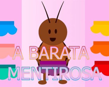 Cantiga Infantil A Barata Mentirosa